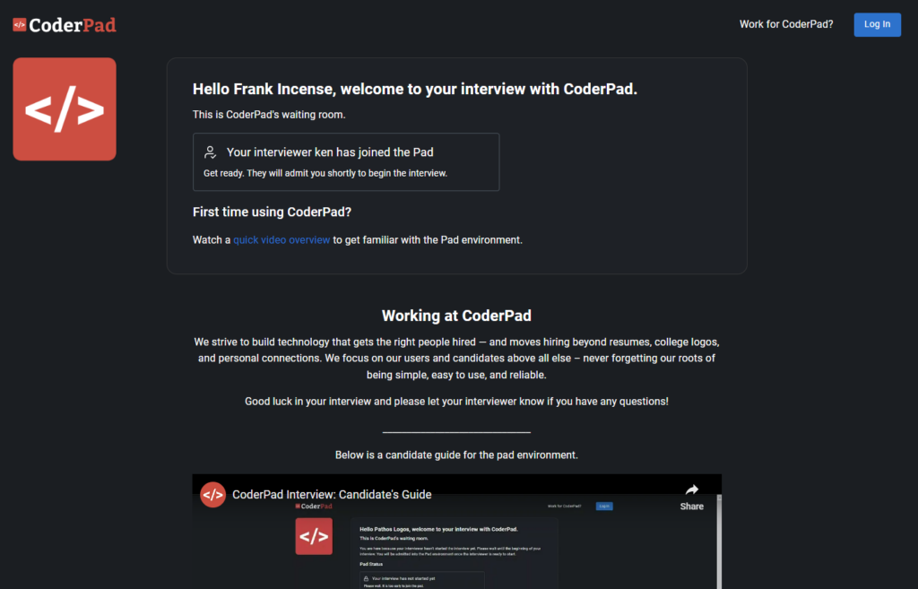 The waiting room window that reads: "Wlecome to your interview at coderpad. the interview is currently locked. once the interviewer is ready to begin, this page will automatically refresh and unlock the coding environment. good luck! Pad Status: The status below will update as the interviewers joins and opens the pad. pad is locked." below that it says " first time here? view our pad overview video below".